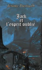 Jack et l'esprit oublié