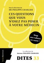 Ces questions que vous n'osez pas poser à votre médecin