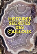 Histoires secrètes de cailloux