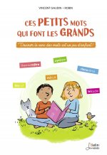 CES PETITS MOTS QUI FONT LES GRANDS
