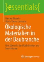 OEkologische Materialien in Der Baubranche