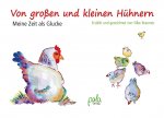 Von großen und kleinen Hühnern