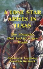 Lone Star Arises in Texas