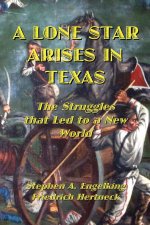 Lone Star Arises in Texas