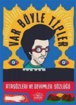 Var Böyle Tipler Atasözleri ve Deyimler Sözlügü Ciltli