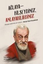 Aglayabilseydiniz, Anlayabilirdiniz