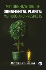 Mycorrhization of Ornamental Plants
