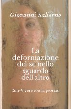 deformazione del se nello sguardo dell'altro