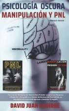 Psicologia Oscura MANIPULACION y PNL - 2 MANUALES practicos
