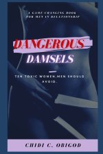 Dangerous Damsels
