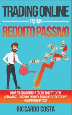 Trading Online per un Reddito Passivo