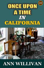 Once Upon A Time In California