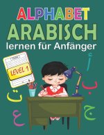 Arabisch Lernen fur Anfanger Level 1