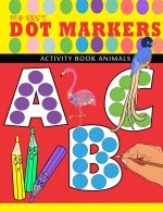 my first abc - dot markers activity book animals
