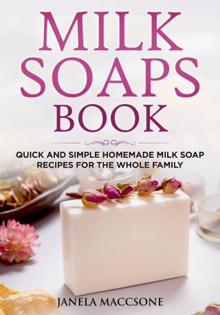 Milk Soaps Book