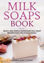 Milk Soaps Book