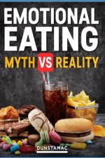 Emotional Eating - Myth vs Reality