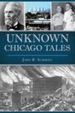 Unknown Chicago Tales