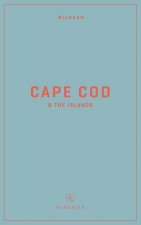 Wildsam Field Guides: Cape Cod & the Islands