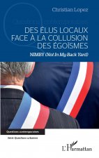 Des élus locaux face ? la collusion des égo?smes