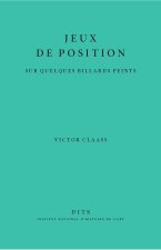 Jeux de position - sur quelques billards peints
