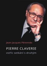 Pierre Claverie vstříc setkání s druhým