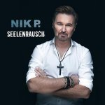 Nik P.: Seelenrausch
