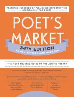 Poet's Market 34th Edition: The Most Trusted Guide to Publishing Poetry