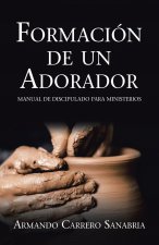 Formacion De Un Adorador