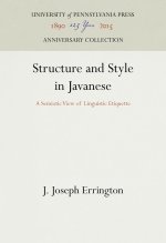 Structure and Style in Javanese: A Semiotic View of Linguistic Etiquette