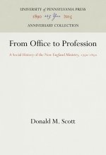 From Office to Profession: A Social History of the New England Ministry, 175-185