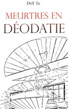 Meurtres en Deodatie