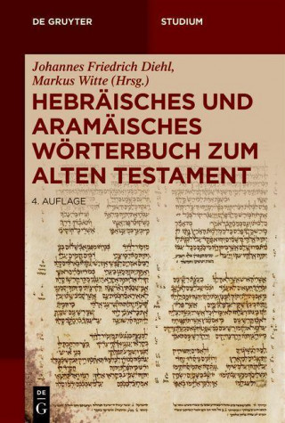 Hebraisches Und Aramaisches Woerterbuch Zum Alten Testament