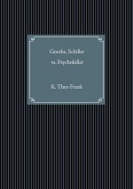 Goethe, Schiller vs. Psychokiller