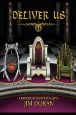 Deliver Us: A Kingdom Fantasy Novel