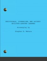 Individuals, Journalism, and Society