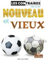 Nouveau Et Vieux (New and Old)