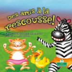 Des Amis ? La Rescousse! (Friends to the Rescue)