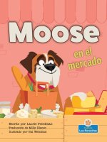 Moose En El Mercado (Moose at the Market)