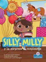 Silly Milly Y La Sorpresa de Cumplea?os (Silly Milly and the Birthday Surprise)