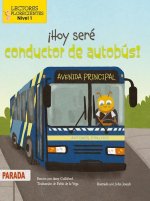 ?Hoy Seré Conductor de Autobús! (Today I'll Bee a Bus Driver!)