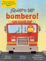 ?Quiero Ser Bombero! (I Wannabee a Firefighter!)