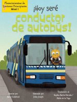 ?Hoy Seré Conductor de Autobús! (Today I'll Bee a Bus Driver!)