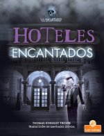 Hoteles Encantados (Haunted Hotels)