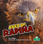 Aves de Rapi?a (Birds of Prey)