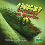 ?Auch! Serpientes Que Muerden (Ouch! Snakes That Bite)