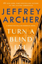 Turn a Blind Eye: A Detective William Warwick Novel