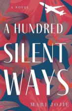 A Hundred Silent Ways