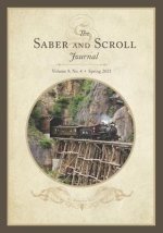 The Saber and Scroll Journal: Volume 9, Number 4, Spring 2021