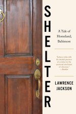 Shelter: A Black Tale of Homeland, Baltimore